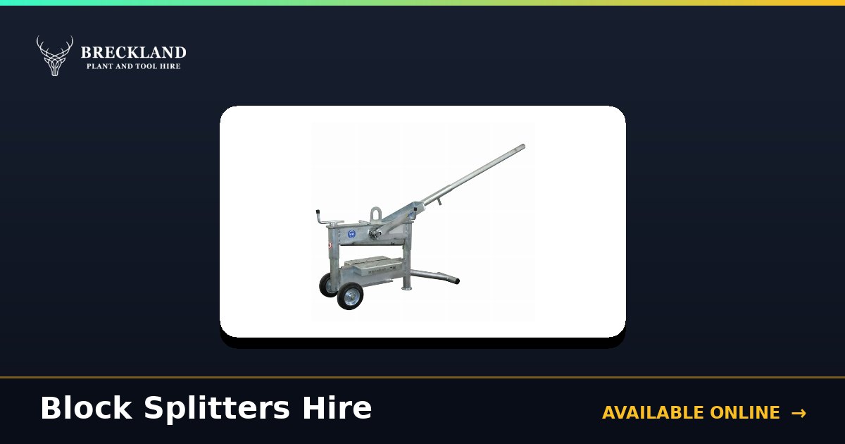 Block Splitters for Hire in Norfolk | Breckland Plant Hire