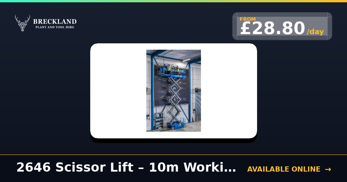 2646 Scissor Lift – 10m Working Height for Hire in Norfolk | Breckland ...