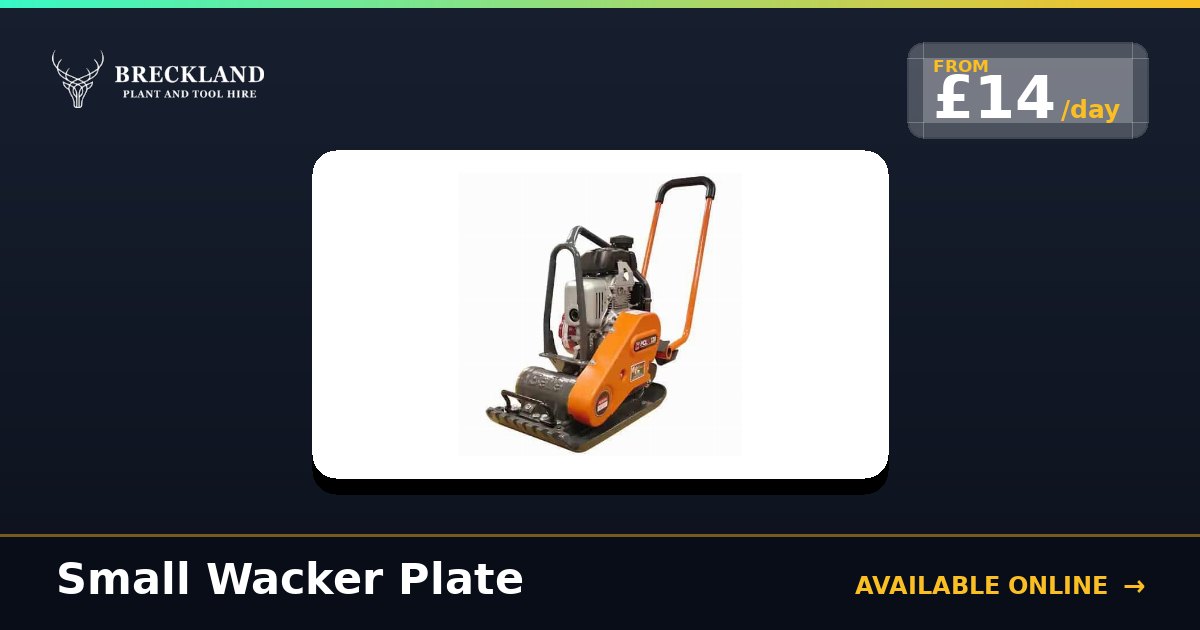 Small Wacker Plate for Hire in Norfolk | Breckland Plant Hire